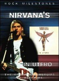 Nirvana. The Path From Incesticide To In Utero (DVD) - DVD di Nirvana