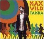 Tamba - CD Audio di Max Wild