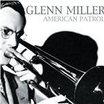 American Patrol - CD Audio di Glenn Miller