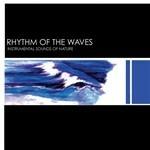 Instrumental Sounds Of Nature. Rhythm Of The Waves
