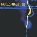 Instrumental Sounds Of Nature. Eye Of The Storm