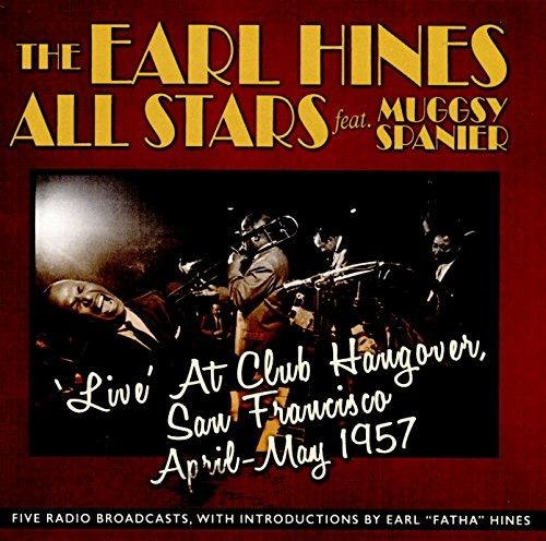 Live At Club Hangover San Francisco April-May 17 - CD Audio di Earl Fatha Hines