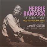 The Early Years: Selected Recordings 1961-62 - CD Audio di Herbie Hancock