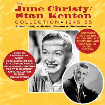 The June Christy / Stan Kenton Collection 1945-1955 - CD Audio di Stan Kenton,June Christy