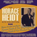 The Horace Heidt Hits Collection 1937-1945