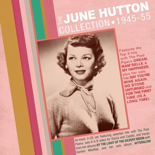 The June Hutton Collection 1945-55 - CD Audio di June Hutton