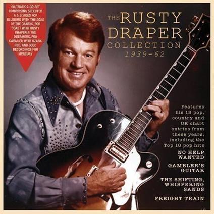 The Rusty Draper Collection 1939-62 - CD Audio di Rusty Draper