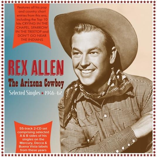 Arizona Cowboy - Selected - CD Audio di Rex Allen