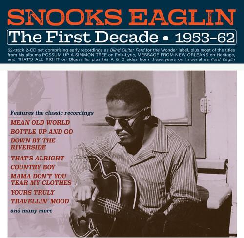The First Decade 1953-62 - CD Audio di Snooks Eaglin
