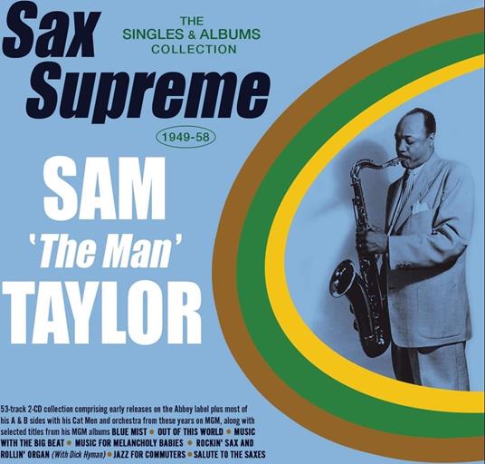 Sax Supreme: The Singles & Albums Collection - CD Audio di Sam Taylor