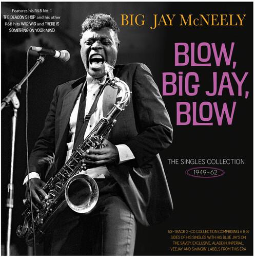 Blow, Big Jay, Blow - CD Audio di Big Jay McNeely