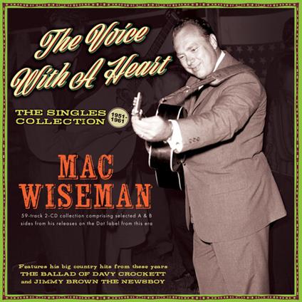 Voice With A Heart - CD Audio di Mac Wiseman
