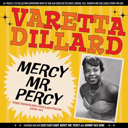 Mercy Mr. Percy - The Singles Collection 1951-61 - CD Audio di Varetta Dillard