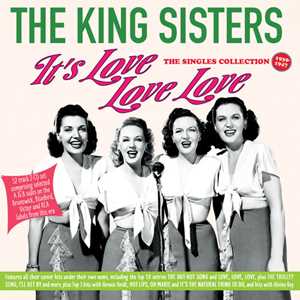 CD It's Love Love Love: Singles Collection 1939-47 (2 CD) King Sisters