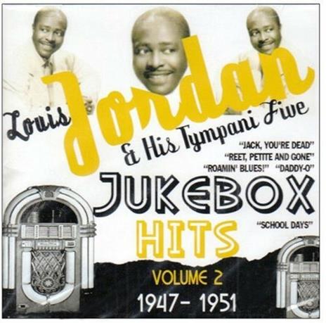 Jukebox Hits vol.2 1947-1951 - CD Audio di Louis Jordan,Tympani Five