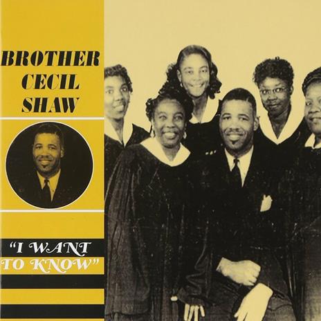 I Want to Know - CD Audio di Brother Cecil Shaw