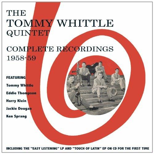 Complete Recordings 1958-9 - CD Audio di Tommy Whittle