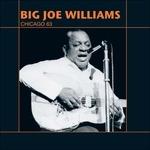 Chicago 63 - CD Audio di Big Joe Williams
