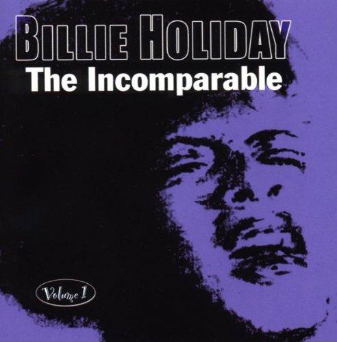 The Incomparable Volume 1 - CD Audio di Billie Holiday