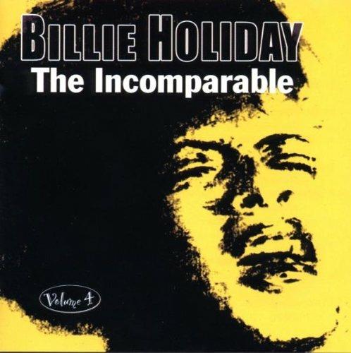 The Incomparable Volume 4 - CD Audio di Billie Holiday