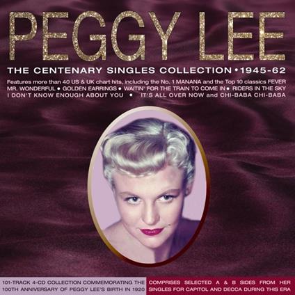 Centenary Singles... - CD Audio di Peggy Lee