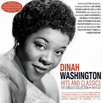 Hits And Classics. The Singles Collection 1944-62 - CD Audio di Dinah Washington