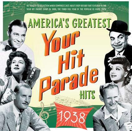 America's Greatest Your Hit Parade Hits 1938 - CD Audio