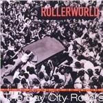 Rollerworld - CD Audio di Bay City Rollers