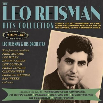 The Leo Reisman Hits Collection 1921-1940 - CD Audio di Leo Reisman