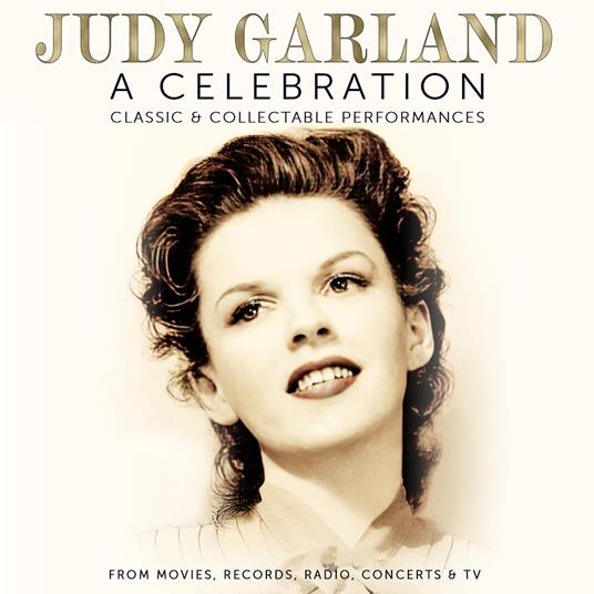 A Celebration - Classic & Collectable Performances - CD Audio di Judy Garland