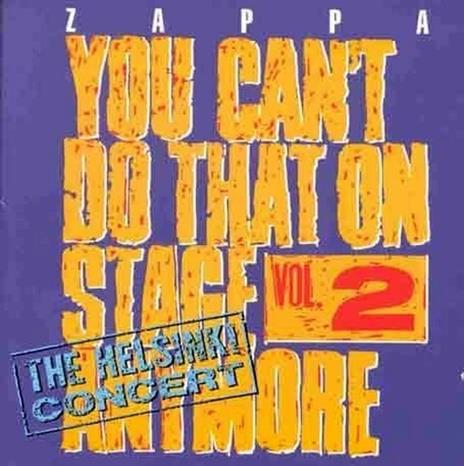 You Cant Do That on Stage vol.2 - CD Audio di Frank Zappa