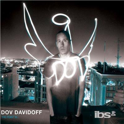 The Point Is - CD Audio di Dov Davidoff