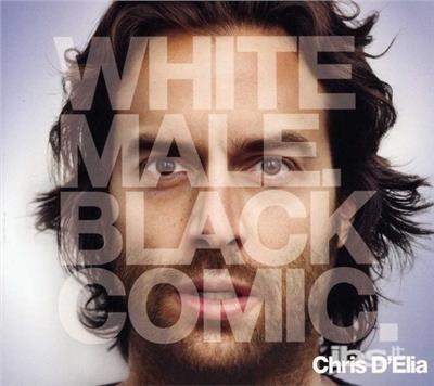 White Male. Black Comic. - CD Audio di Chris D'Elia
