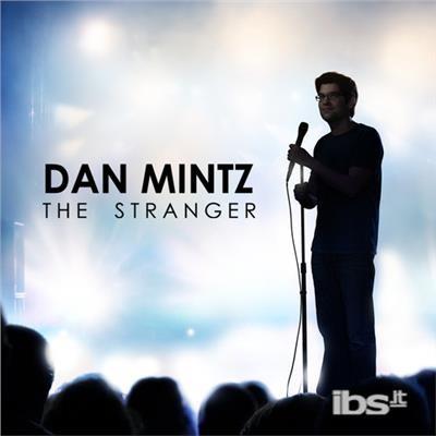 The Stranger - CD Audio di Dan Mintz