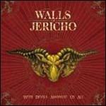 With Devils Amongst Us All - CD Audio di Walls of Jericho