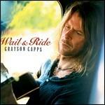 Wail & Ride - CD Audio di Grayson Capps