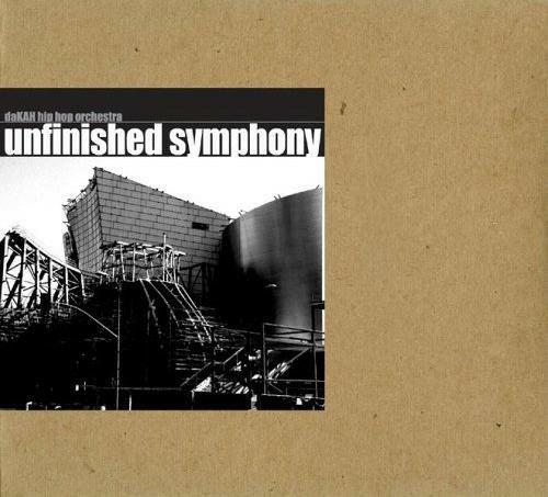 Unfinished Symphony - CD Audio di Dakah Hip Hop Orchestra