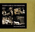 Live at Room 5. May 23 05 - CD Audio di North La Brea All Stars Conquistadors