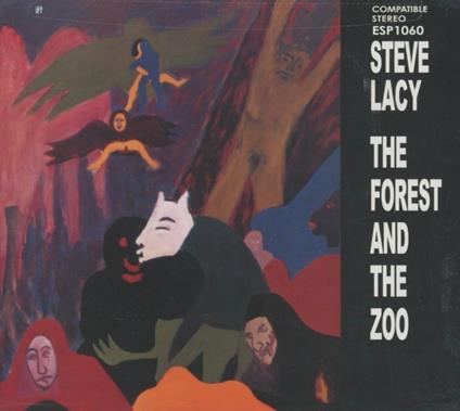 The Forest and the Zoo - CD Audio di Steve Lacy