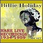 Rare Live Recordings 1934-1959 - CD Audio di Billie Holiday