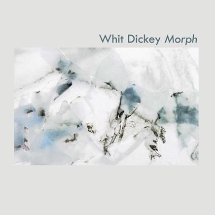 Morph - CD Audio di Whit Dickey