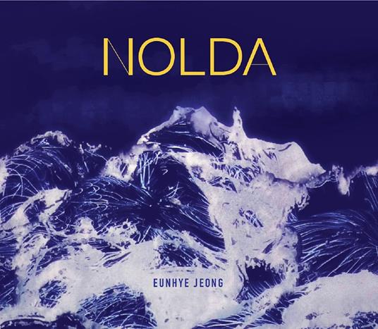 Nolda - CD Audio di Jeong Eunhye