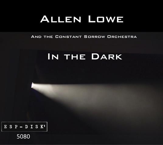 In The Dark - CD Audio di Allen Lowe