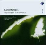 Lamentations "Holy Week in Provence" - CD Audio di Joel Cohen,Boston Camerata