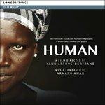 Human (Colonna sonora) - CD Audio di Armand Amar