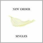 Singles - CD Audio di New Order