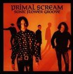 Sonic Flower Groove - Vinile LP di Primal Scream