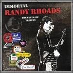 Immortal Randy Rhoads. The Ultimate Tribute - CD Audio + DVD