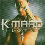 La Good Life - CD Audio di K-Maro