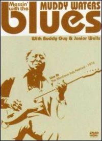 Muddy Waters. Messin' with the blues (DVD) - DVD di Muddy Waters